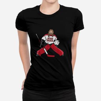 Funny Hockey Jesus Saves Hockey Goalie Women T-shirt | Crazezy AU