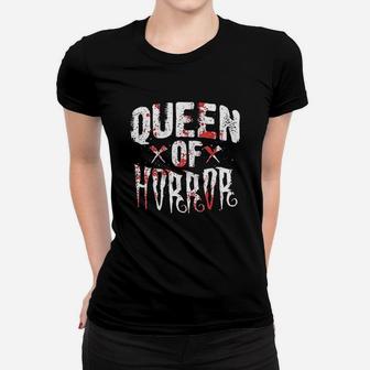 Funny Horror Movie Gift Scary Queen Of Horror Mothers Day Women T-shirt | Crazezy AU