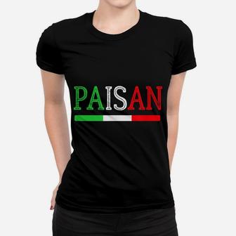 Funny Italian Sayings Shirt - Paisan - Best Friend Women T-shirt | Crazezy
