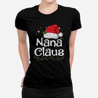 Funny Nana Claus Christmas Pajamas Santa Gift Women T-shirt | Crazezy CA