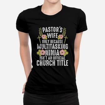 Funny Pastor Wife Design Women Mom Pastor Wife Appreciation Women T-shirt | Crazezy