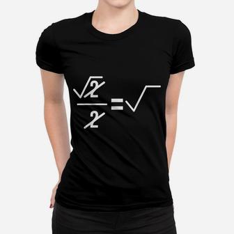 Funny Pi Day Mathematics Math Teacher Algebra Design Women T-shirt | Crazezy