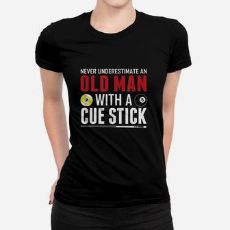 Funny Pool Billiards Player Old Man With Cue Stick Women T-shirt | Crazezy AU