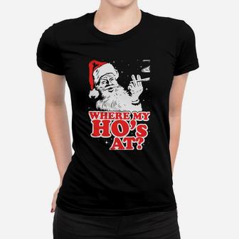 Funny, Retro, Christmas, Santa Where My Hos At Stoner Sweatshirt Women T-shirt | Crazezy CA