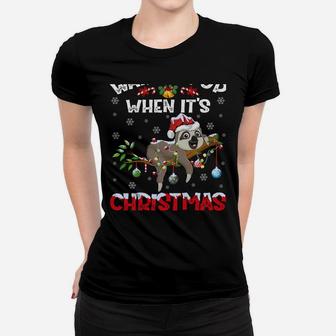 Funny Santa Hat Wake Me Up When It's Christma Sloth Sweatshirt Women T-shirt | Crazezy