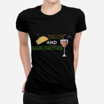 Funny Tacos And Margaritas Women T-shirt | Crazezy