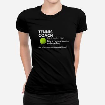 Funny Tennis Coach Definition Coaching Gift Women T-shirt | Crazezy