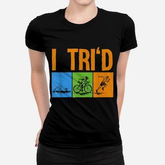 Funny Triathlon Design Triathletes Men Women Swim Bike Run Women T-shirt | Crazezy