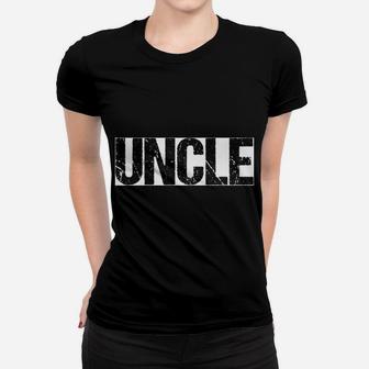 Funny Uncle Saying For Best Uncle Ever "An Uncle Thing" Women T-shirt | Crazezy DE