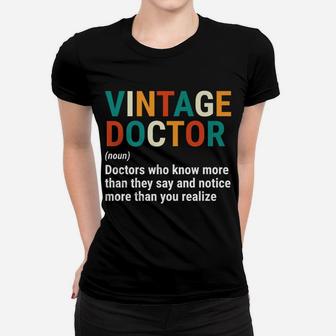 Funny Vintage Doctor Definition Noun Medical Women T-shirt | Crazezy