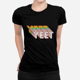 Funny Yeet Video Game Lover Women T-shirt | Crazezy CA