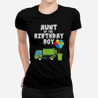 Garbage Truck Aunt Birthday Boy Balloons Birthday Party Women T-shirt | Crazezy