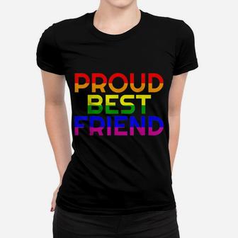 Gay Ally Proud Best Friend Pride Shirt Lgbt Rainbow Flag Bff Women T-shirt | Crazezy