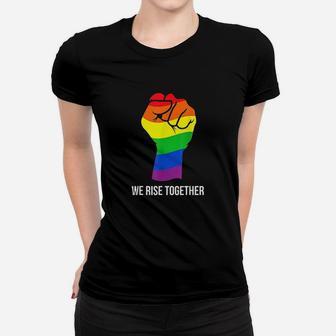Gay Pride Rainbow Flag Lgbtq We Rise Together Cool Lgbt Gift Women T-shirt | Crazezy CA