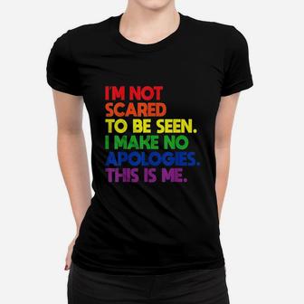 Gay Saying Rainbow Pride Flag Lgbtq Inspirational Lgbt Gift Women T-shirt | Crazezy DE