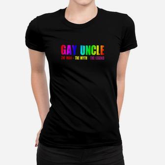 Gay Uncle The Man The Myth The Legend Women T-shirt - Monsterry DE