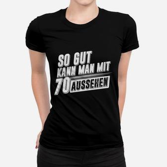 Geburtstag 70 Jahre Siebzig Geschenk Frauen T-Shirt - Seseable