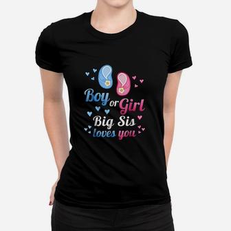 Gender Reveal Boy Or Girl Sis Big Sister Loves You Women T-shirt | Crazezy DE