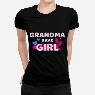 Gender Reveal Grandma Says Girl Matching Family Baby Party Women T-shirt | Crazezy AU