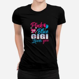 Gender Reveal Pink Or Blue Gigi Loves You Cute Nana Women T-shirt - Monsterry CA