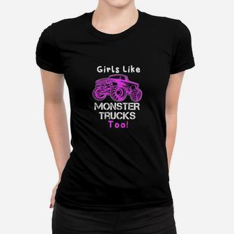 Girls Like Monster Trucks Too Heavy Big Racing Machines Women T-shirt - Monsterry CA