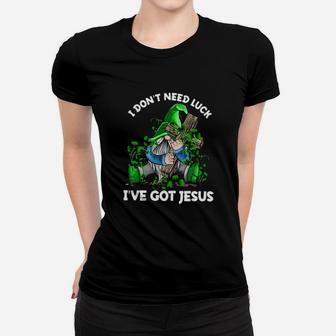 Gnome Hug Cross I Dont Need Luck Ive Got Jesus St Patrick Day Women T-shirt - Monsterry UK