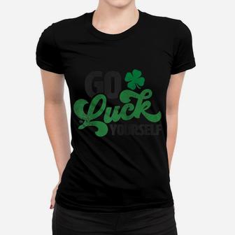 Go Luck Yourself Funny St Patrick Day Gift Raglan Baseball Tee Women T-shirt | Crazezy AU