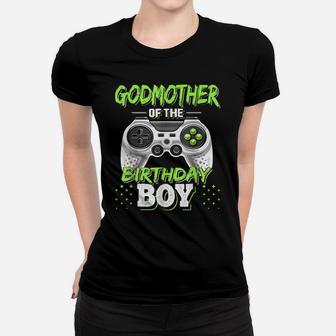 Godmother Of The Birthday Boy Matching Video Game Birthday Women T-shirt | Crazezy CA