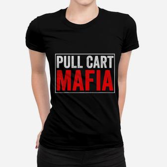 Golf Pull Cart Mafia Golf Women T-shirt - Monsterry