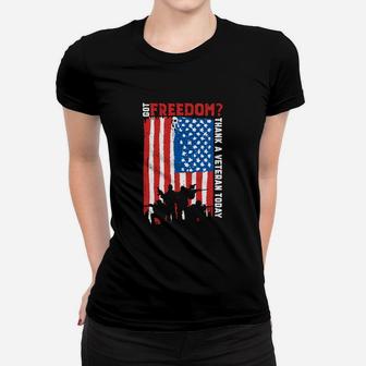 Got Freedom Thank A Veteran Distressed American Flag T-Shirt Women T-shirt | Crazezy