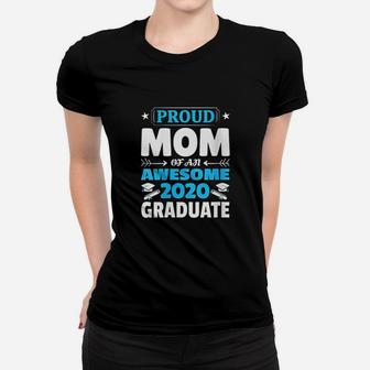 Graduation Gift Proud Mom Of An Awesome Graduate Women T-shirt | Crazezy