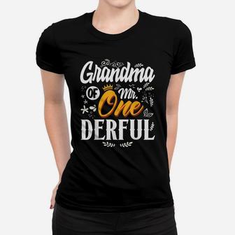Grandma Of Mr Onederful 1St Birthday First One-Derful Women T-shirt | Crazezy AU