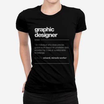 Graphic Designer Definition Women T-shirt | Crazezy CA