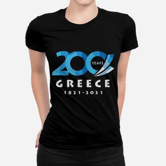 Greece Independence Day Greek 200Th Aniversary Bicentennial Women T-shirt | Crazezy