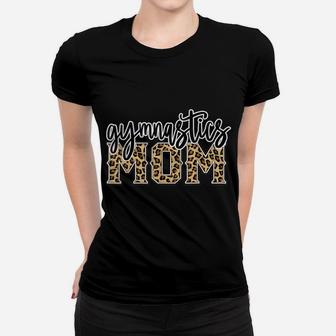 Gymnastics Mom Leopard Print Womens Proud Gymnast Mother Women T-shirt | Crazezy