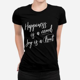 Happiness Is A Mood Women T-shirt - Monsterry DE