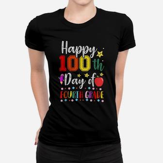 Happy 100Th Day Of Fourth Grade Colorful Teacher And Student Women T-shirt | Crazezy UK