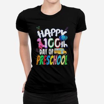 Happy 100Th Day Of School Gift 100 Days Of Preschool Teacher Women T-shirt | Crazezy
