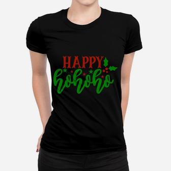 Happy Ho Ho Ho Funny Christmas Holidays X-Mas Design Women T-shirt | Crazezy UK