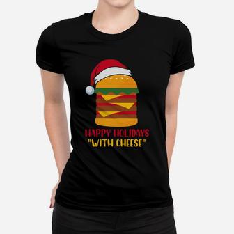 Happy Holidays With Cheese Funny Santa Hat Burger Women T-shirt | Crazezy AU