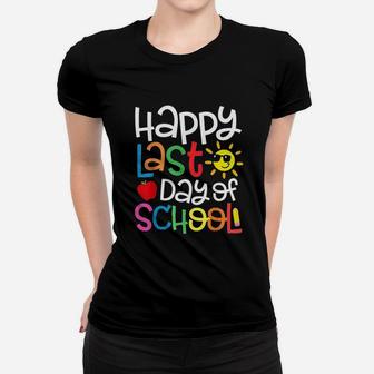 Happy Last Day Of School Women T-shirt | Crazezy