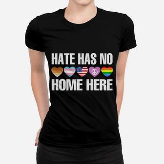 Hate Has No Home Here Lgbt Women T-shirt - Monsterry