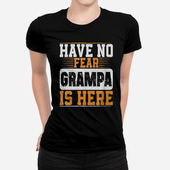Have No Fear Grampa Is Here Women T-shirt - Monsterry DE
