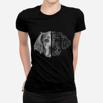 He Is Your Friend Your Partner Your Dog Brittany Spaniel Women T-shirt | Crazezy