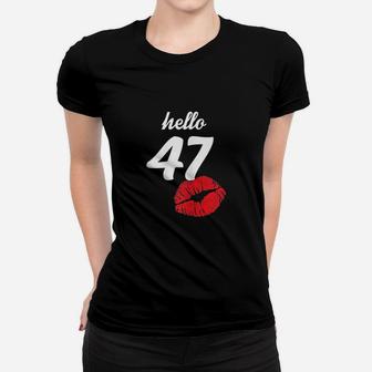 Hello 47 Years Old Gifts For 47Th Birthday Gifts Women T-shirt | Crazezy