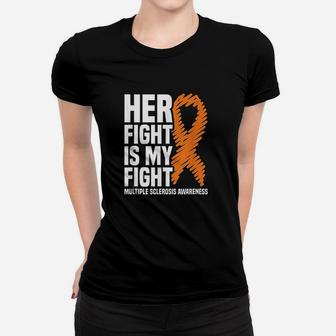 Her Fight My Fight Ms Multiple Sclerosis Awareness Women T-shirt | Crazezy DE