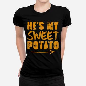 He's My Sweet Potato Cute's Valentine's Day Women T-shirt - Monsterry