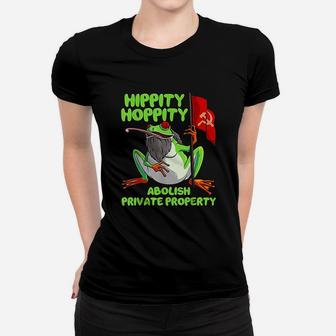 Hippity Hoppity Abolish Private Property Frog Women T-shirt | Crazezy CA