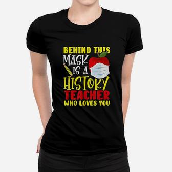 History Teacher Who Loves You Women T-shirt | Crazezy