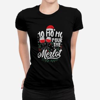 Ho Ho Ho Pour The Merlot Funny Drinking Xmas Party Sweatshirt Women T-shirt | Crazezy CA